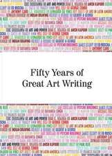 Fifty Years of Great Art Writing