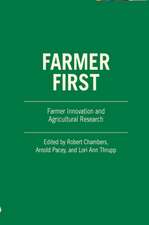 Farmer First: Farmer Innovation and Agricultural Research