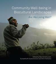 Community Well-Being in Biocultural Landscapes