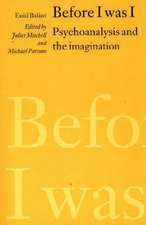 Balint, E: Before I was I