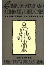 Complementary and Alternative Medicines: Knowledge in Practice