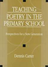 Teaching Poetry in the Primary School: Perspectives for a New Generation