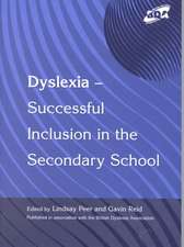 Dyslexia-Successful Inclusion in the Secondary School