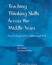 Teaching Thinking Skills across the Middle Years: A Practical Approach for Children Aged 9-14