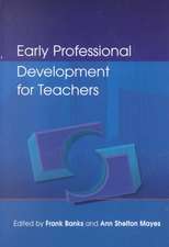 Early Professional Development for Teachers