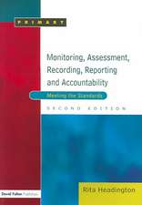 Monitoring, Assessment, Recording, Reporting and Accountability: Meeting the Standards