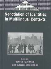 Negotiation of Identities in Multilingual Contexts