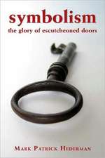 Symbolism: Glory of Escutcheoned Doors