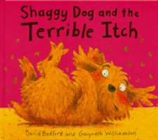 Shaggy Dog and the Terrible Itch