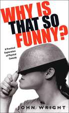 Wright, J: Why Is That So Funny?