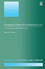 European Union Environmental Law: An Introduction to Key Selected Issues