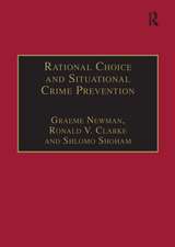 Rational Choice and Situational Crime Prevention: Theoretical Foundations