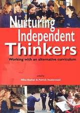 Nurturing Independent Thinkers