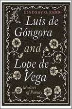 Luis de Góngora and Lope de Vega – Masters of Parody