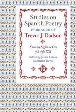 Studies on Spanish Poetry in Honour of Trevor J. – Entre los Siglos de Oro y el siglo XXI