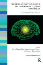 Practical Neuropsychological Rehabilitation in Acquired Brain Injury: A Guide for Working Clinicians