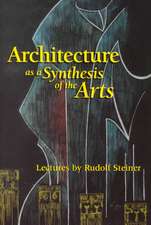 Architecture as a Synthesis of the Arts