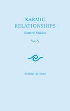 Karmic Relationships: Esoteric Studies
