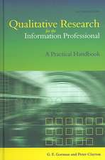 Qualitative Research for the Information Professional: A Practical Handbook