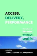 Access, Delivery, Performance