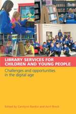 Library Services for Children and Young People: Challenges and Opportunities in the Digital Age