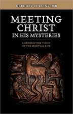 Meeting Christ in His Mysteries