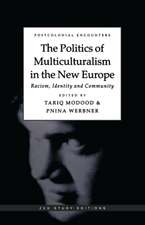 The Politics of Multiculturalism in the New Europe: Racism, Identity and Community