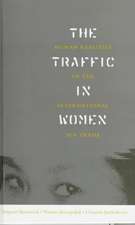 Skrobanek, S: The Traffic in Women