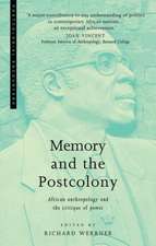 Memory and the Postcolony: African Anthropology and the Critique of Power