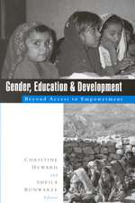 Gender, Education and Development: Beyond Access to Empowerment