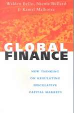 Global Finance: New Thinking on Regulating Speculative Capital Markets