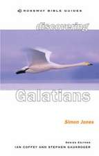 Discovering Galatians – Be Free In Christ