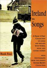 Ireland: The Songs - Book Four