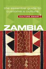 Zambia - Culture Smart! The Essential Guide to Customs & Culture