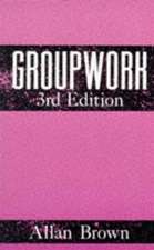 Brown, A: Groupwork