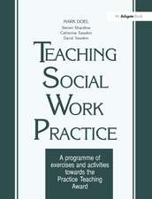 Teaching Social Work Practice: A Programme of Exercises and Activities Towards the Practice Teaching Award