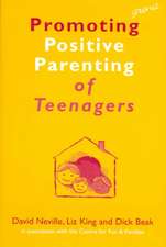 Promoting Positive Parenting of Teenagers