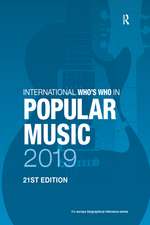 The International Who's Who in Classical/Popular Music Set 2019