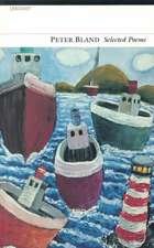Peter Bland: Selected Poems