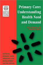 Primary Care: Understanding Health Need and Demand