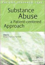 Substance Abuse: A Patient-Centered Approach