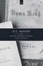 D.L. Moody: Moody Without Sankey