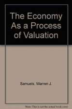 The Economy as a Process of Valuation