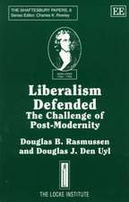 Liberalism Defended – The Challenge of Post–Modernity