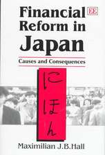 Financial Reform in Japan – Causes and Consequences