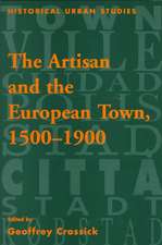 The Artisan and the European Town, 1500–1900