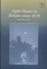 Light Music in Britain since 1870: A Survey