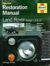 Land Rover Series I, II & III Restoration Manual