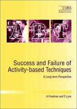 Success and Failure of Activity-Based Techniques: A Long-Term Perspective