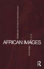 African Images: Racism and the End of Anthropology